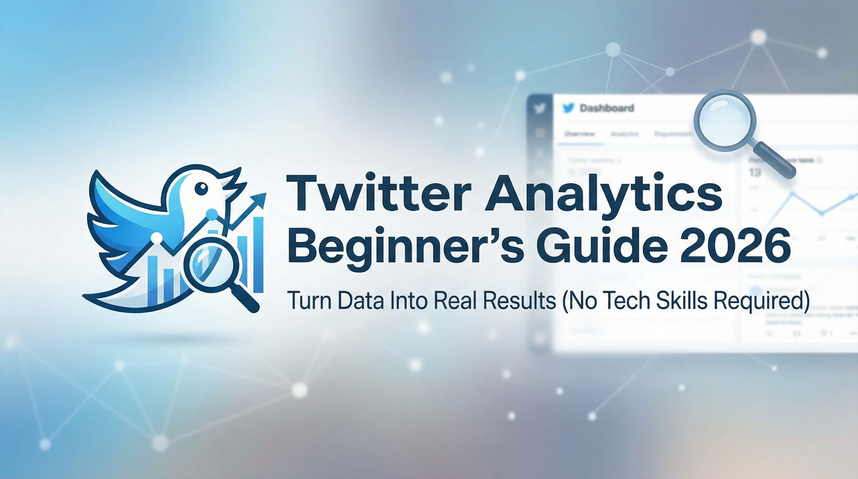 Twitter Analytics Beginner's Guide 2026: Turn Data Into R...